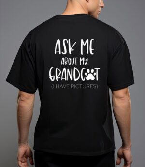 Ask me about my grandcat grandma granddad cat dad pet love t-shirt T-Shirt