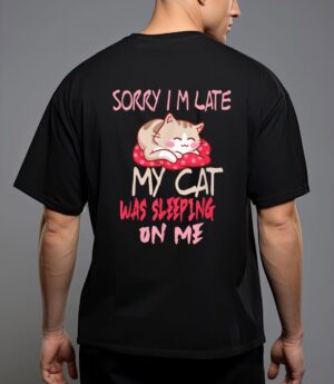 Cat shirt sorry i'm late my cat sleeping on me cat t-shirt T-Shirt