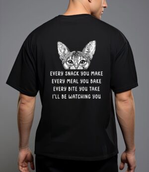 Every snack you make every meal you bake abyssinian cat t-shirt T-Shirt
