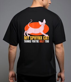 Hinks you re ugly oo i sphynx cat male nude cats t-shirt T-Shirt
