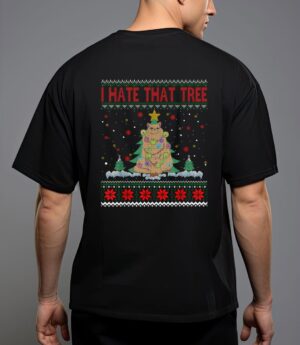 I hate that tree funny cats christmas tree t-shirt T-Shirt