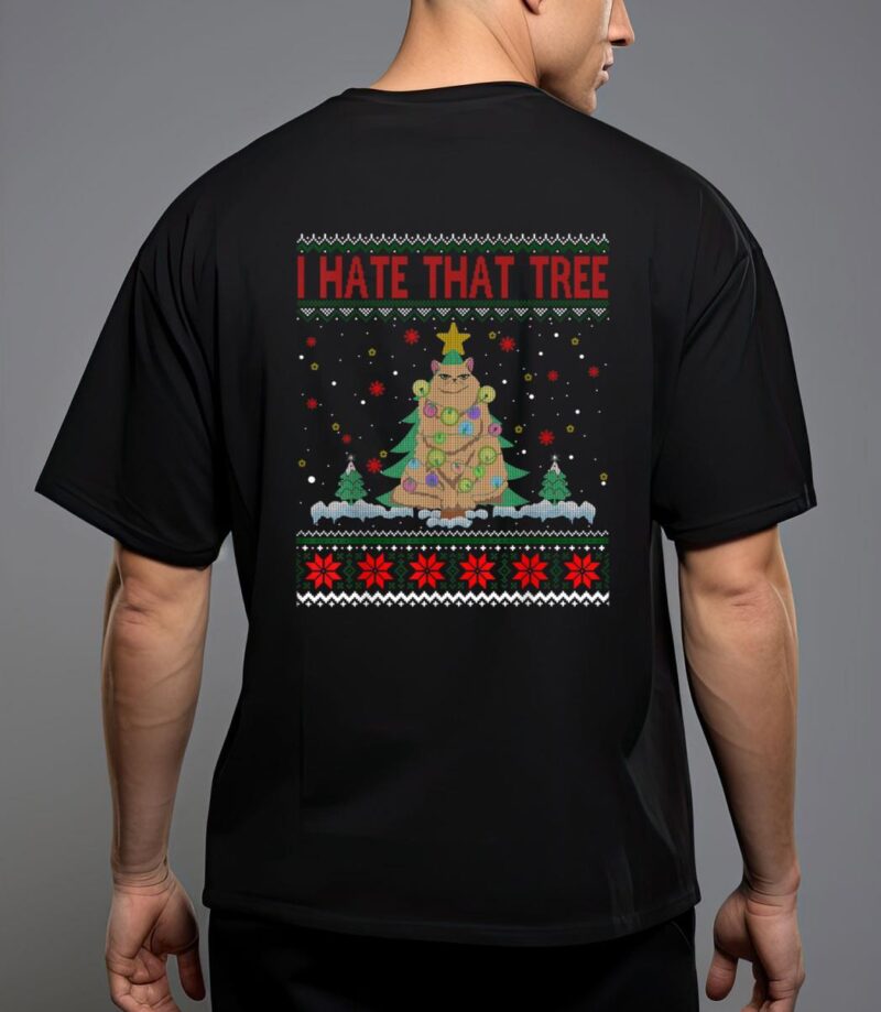 I hate that tree funny cats christmas tree t-shirt T-Shirt