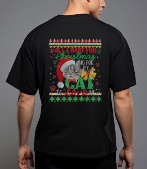 I want for christmas is for my cat to love me t-shirt T-Shirt