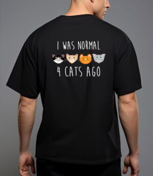 I was normal 4 cats ago t-shirt (funny cat shirt) t-shirt T-Shirt