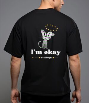 It s okay i m good everything is fine funny cat t-shirt T-Shirt