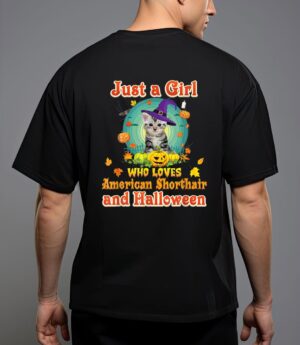 Just a girl who loves american shorthair cat and halloween t-shirt T-Shirt