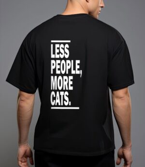 Less people more cats cat lovers sarcastic t-shirt T-Shirt