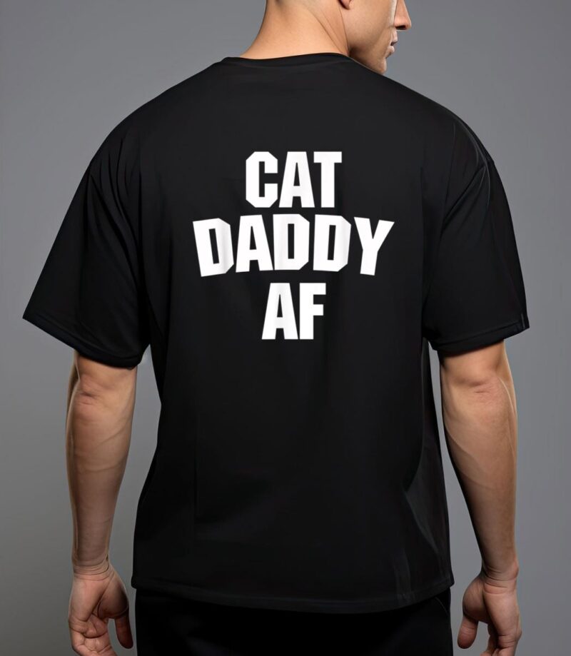 Mens best cat dad ever - cat daddy af funny cat t-shirt T-Shirt