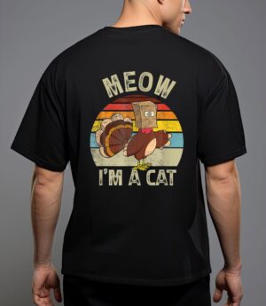 Meow i m cat hanksgiving cat funny urkey fake cat retro t-shirt T-Shirt