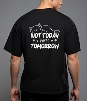 Not oday maybe omorrow funny lazy cat for animal lover t-shirt T-Shirt