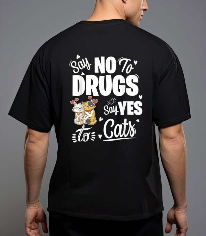 Say no to drugs say yes to cats red ribbon week t-shirt T-Shirt