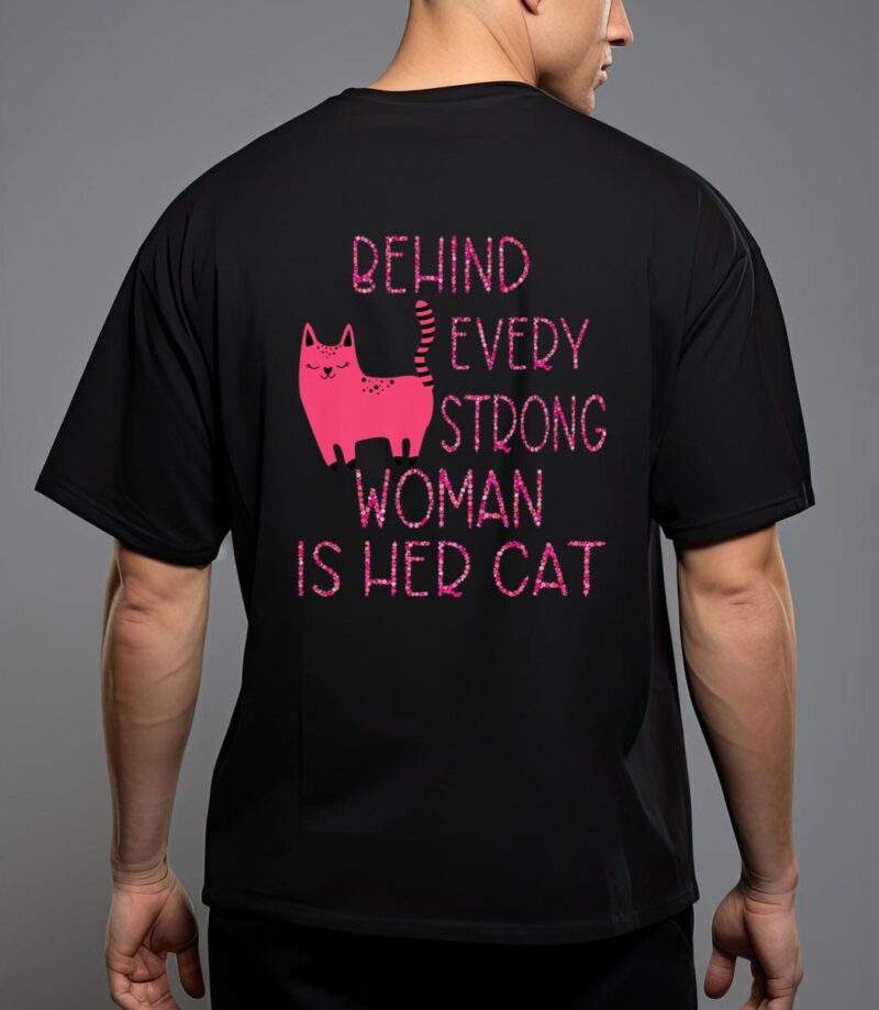 Supercute pink kitty behind every strong woman is her cat t-shirt T-Shirt