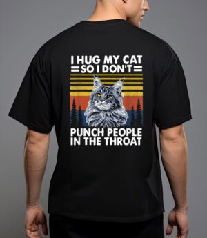 Maine coon cat i hug my cat so i don't punch people t-shirt T-Shirt
